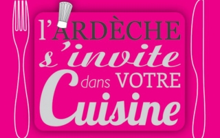 l'Ardèche s'invite dans votre cuisine